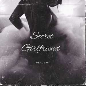 Secret Girlfriend (Explicit)