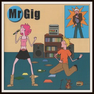 Mr Gig, Vol. 1 - 18 (Track Overture) [Explicit]