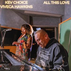 All This Love (feat. Viveca Hawkins)