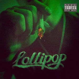 LOLLIPOP (feat. CIORI) (Explicit)