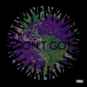 Don't Got (Explicit)