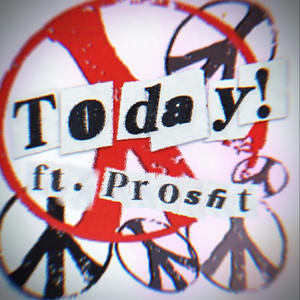 Today! (feat. Prosfit) (Explicit)