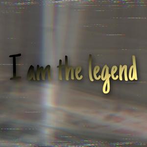 I am the legend