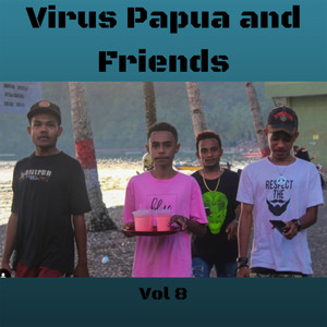 Virus Papua and Friends Vol. 8