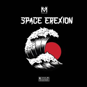 Space Erexion (Explicit)