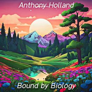 Bound by Biology