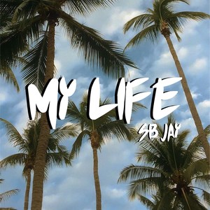 My Life (Explicit)