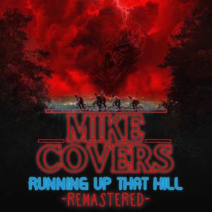 Mike Covers - Running Up That Hill (Remastered)