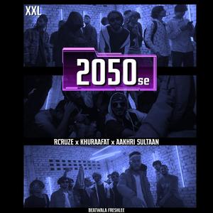 2050 Se (feat. R Cruze Khuraafat & Freshlee)