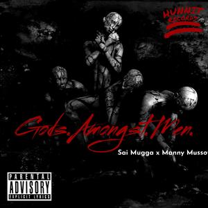 Gods Amongst Men (feat. Manny Musso) (Explicit)