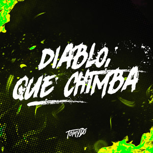 Diablo, Que Chimba (Remix)