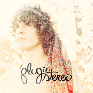 Plug In Stereo - Burn Out