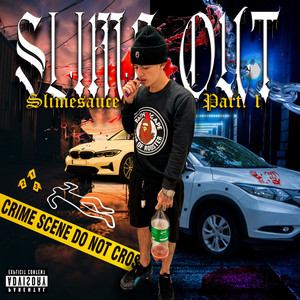 Slime Out, Pt. 1 (Explicit)