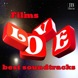 Films Love Best Soundtracks Collection