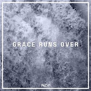 Grace Runs Over