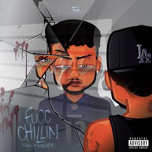 Fucc Chillin (Explicit)