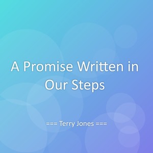 A Promise Written in Our Steps
