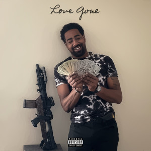 Love Gone (Explicit)