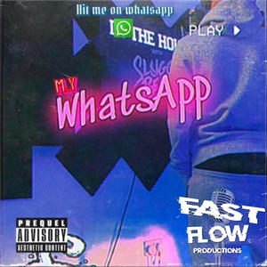 Whatsapp (feat. Sluggy Beats) (Explicit)