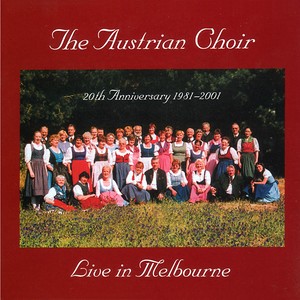 The Austrian Choir Live in Melbourne - 20th Anniversary 1981-2001