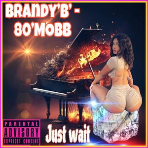 JUST WAIT (Explicit)