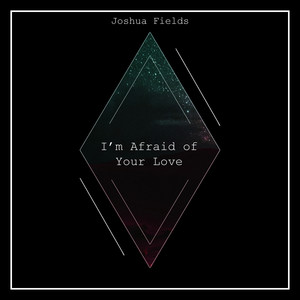 I'm Afraid Of Your Love (Original Mix)