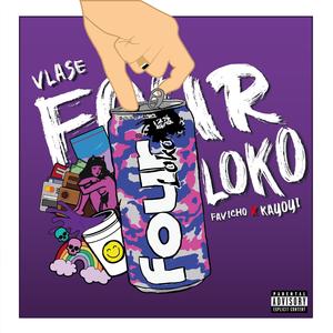 FOUR LOKO (feat. Favicho & Kayoyi) (Explicit)