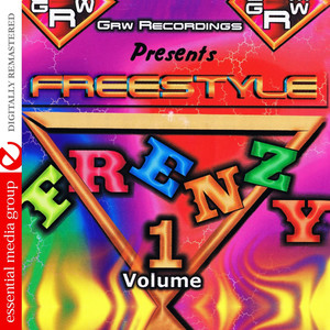 GRW Recordings Presents Freestyle Frenzy Vol. 1 (Digitally Remastered)