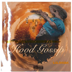 Hood Gossip (Explicit)