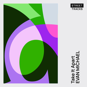 Evan Michael - Take It Apart