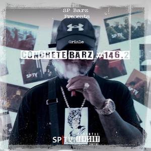 Concrete Barz #146.2 (feat. Grizzle) (Explicit)