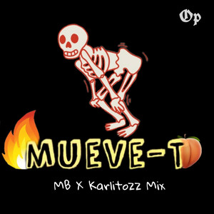 Mueve-T (feat. Karlitozz mix|Explicit)
