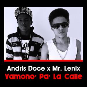 Vamono' Pa' la Calle (feat. Mr. Lenix) [Explicit]