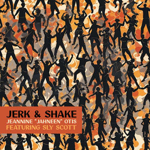 Jerk & Shake (feat. Sly Scott)