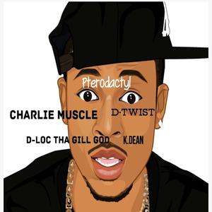 Pterodactyl (feat. K.Dean, Charlie Muscle & D-Loc Tha Gill God) (Explicit)