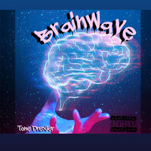 Brainwave (Explicit)