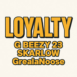 Loyalty (Explicit)