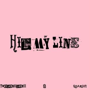 Hit My Line (feat. Chansey) [Explicit]