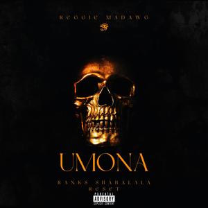 Umona (feat. Ranks Shabalala & Reset) (Explicit)