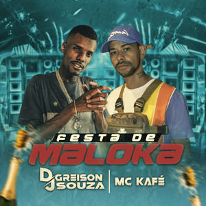 Festa de Maloka (Explicit)