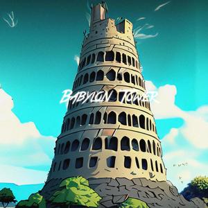 Babylon Tower (feat. SEEK040) (Explicit)