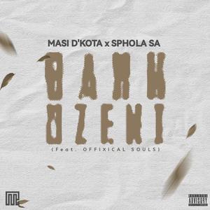Bakhuzeni (feat. Offixial Souls & Sphola SA) (Explicit)