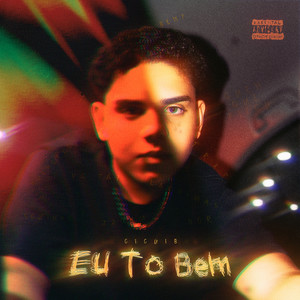 Eu Tô Bem (Explicit)