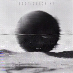 Bodyasmachine