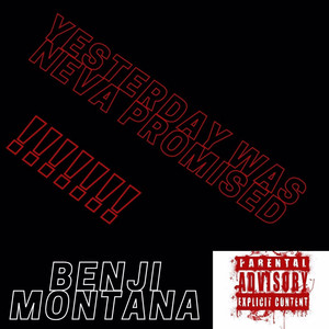 Yesterday Was Neva Promised (Explicit)