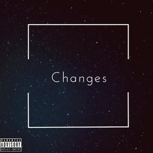 Changes(feat. Jay Fortuna) (Explicit)