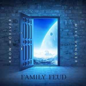 Family Feud(feat. Mike Danger) (Explicit)