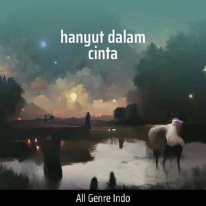Hanyut Dalam Cinta