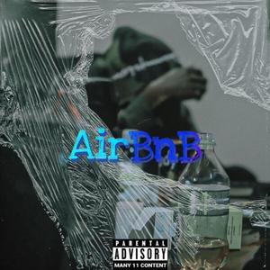 AirBnB (feat. Kavah & Dero-N) [Explicit]