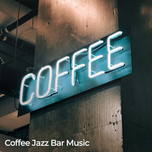 Coffee Jazz Bar Music